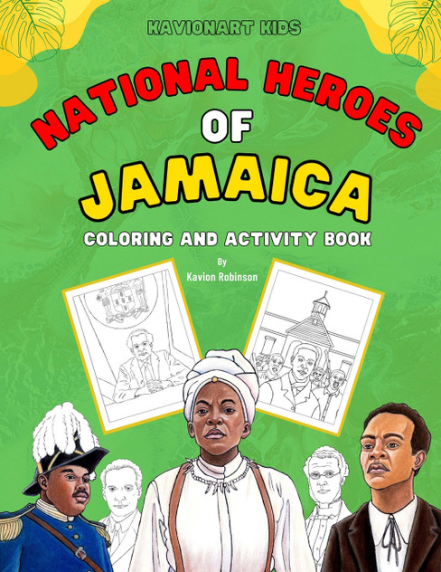 National Heroes of Jamaica Coloring and Activity Book National Heroes of Jamaica Coloring and Activity Book