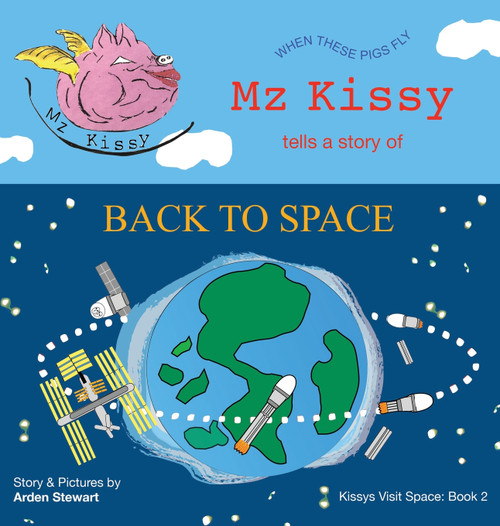 Mz Kissy Tells a Story of Back to Space Mz Kissy Tells a Story of Back to Space