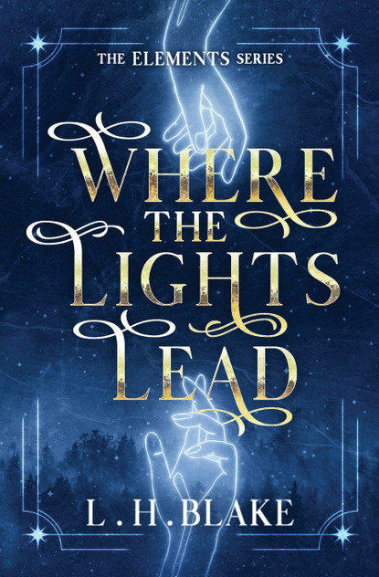 Where the Lights Lead Where the Lights Lead