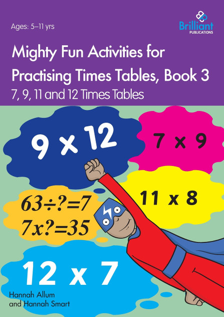 Mighty Fun Activities for Practising Times Tables, Book 3 Mighty Fun Activities for Practising Times Tables, Book 3