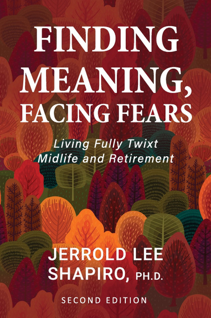 Finding Meaning, Facing Fears Finding Meaning, Facing Fears