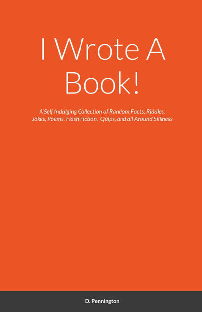 I Wrote A Book! I Wrote A Book!