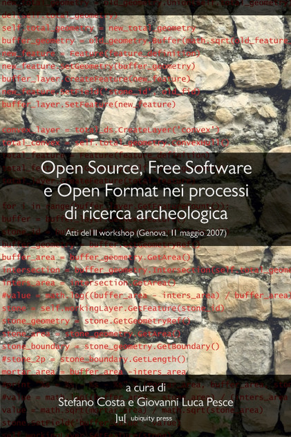 Open Source, Free Software E Open Format Nei Processi Di Ricerca Archeologica Open Source, Free Software E Open Format Nei Processi Di Ricerca Archeologica