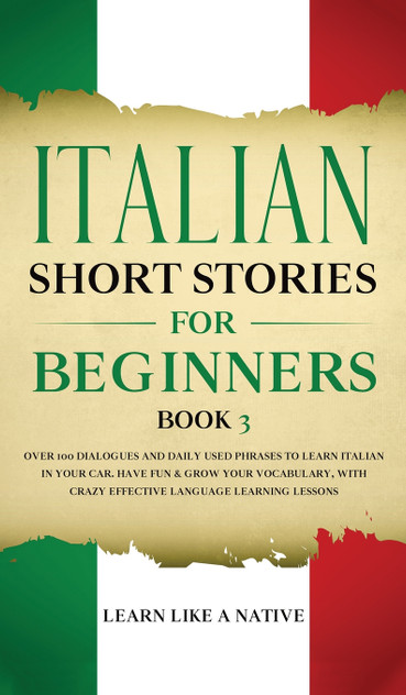 Italian Short Stories for Beginners Book 3