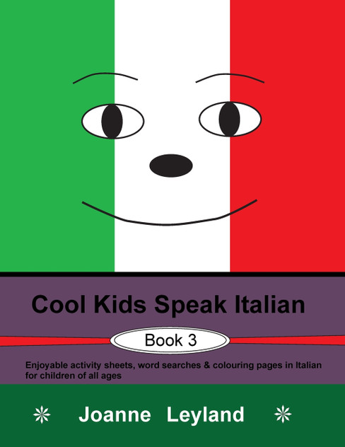 Cool Kids Speak Italian - Book 3 Cool Kids Speak Italian - Book 3