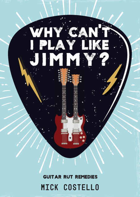 Why can't I play like Jimmy? Why can't I play like Jimmy?