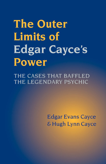 The Outer Limits of Edgar Cayce's Power