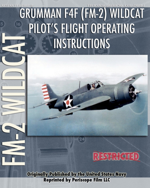 Grumman F4F (FM-2) Wildcat Pilot's Flight Operating Instructions Grumman F4F (FM-2) Wildcat Pilot's Flight Operating Instructions