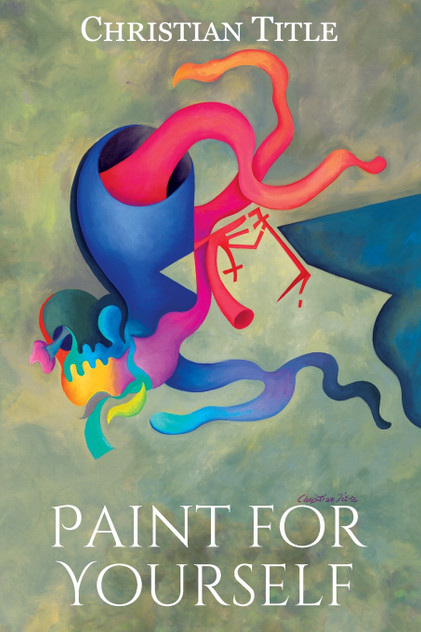 Paint for Yourself Paint for Yourself
