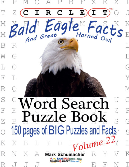 Circle It, Bald Eagle and Great Horned Owl Facts, Word Search, Puzzle Book Circle It, Bald Eagle and Great Horned Owl Facts, Word Search, Puzzle Book