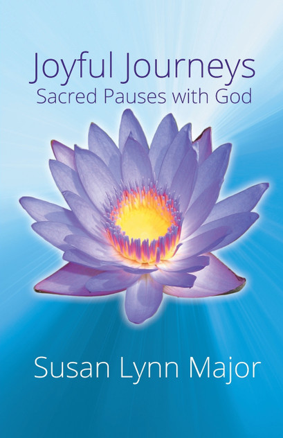 Joyful Journeys, Sacred Pauses with God Joyful Journeys, Sacred Pauses with God