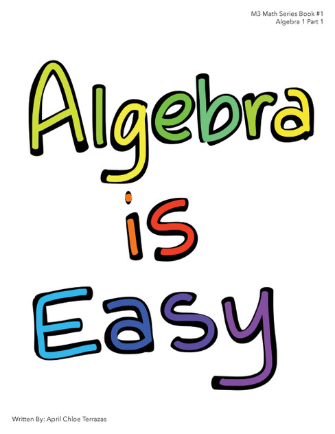 Algebra is Easy Part 1
