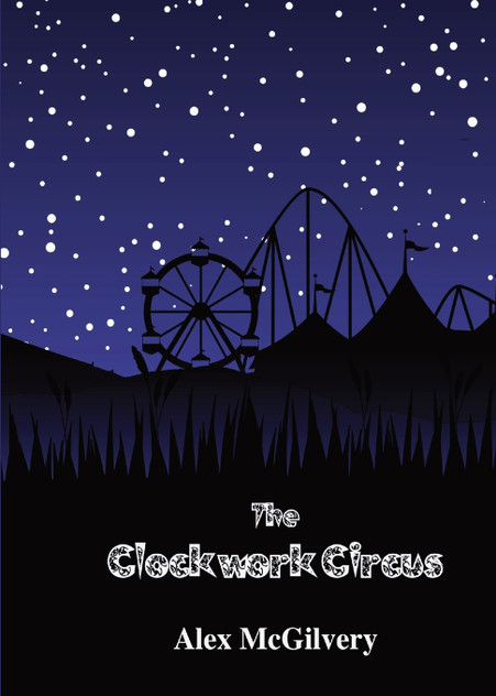 The Clockwork Circus The Clockwork Circus