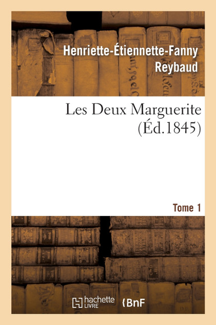 Les Deux Marguerite. Tome 1 Les Deux Marguerite. Tome 1