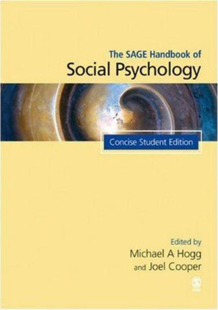 The SAGE Handbook of Social Psychology The SAGE Handbook of Social Psychology