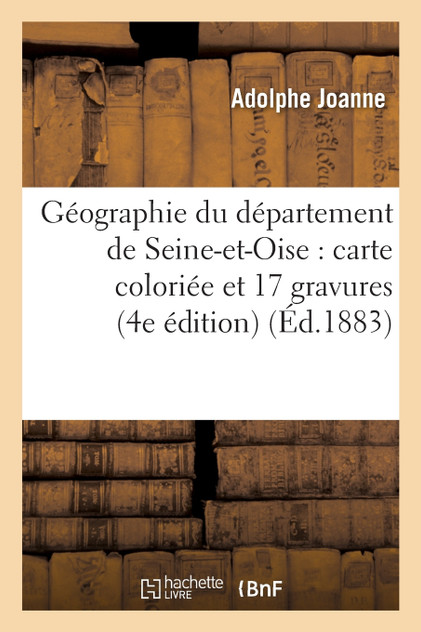Géographie du département de Seine-et-Oise Géographie du département de Seine-et-Oise