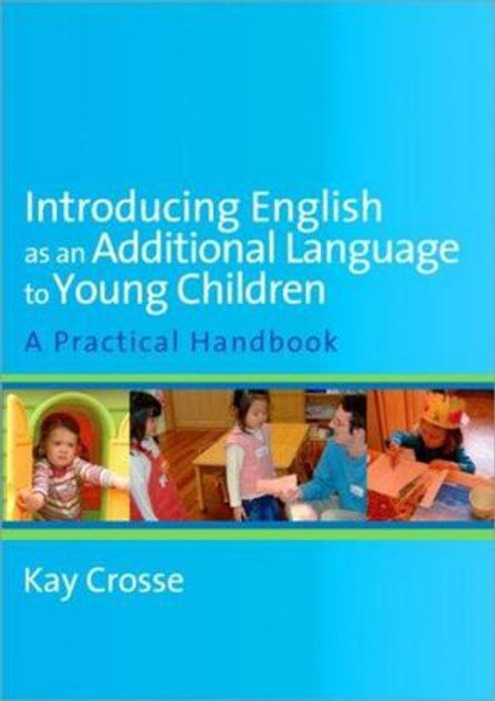Introducing English as an Additional Language to Young Children Introducing English as an Additional Language to Young Children