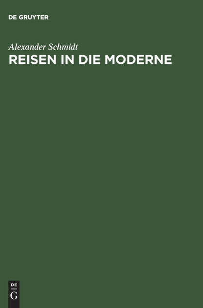 Reisen in die Moderne