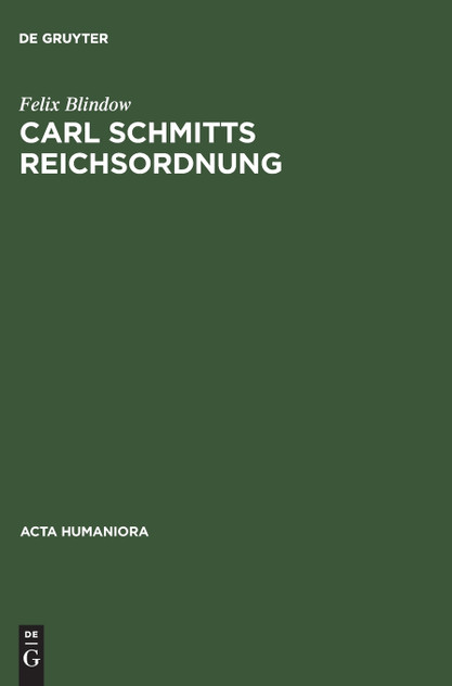 Carl Schmitts Reichsordnung Carl Schmitts Reichsordnung