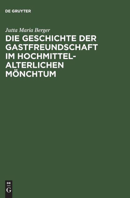 Die Geschichte der Gastfreundschaft im hochmittelalterlichen Mönchtum