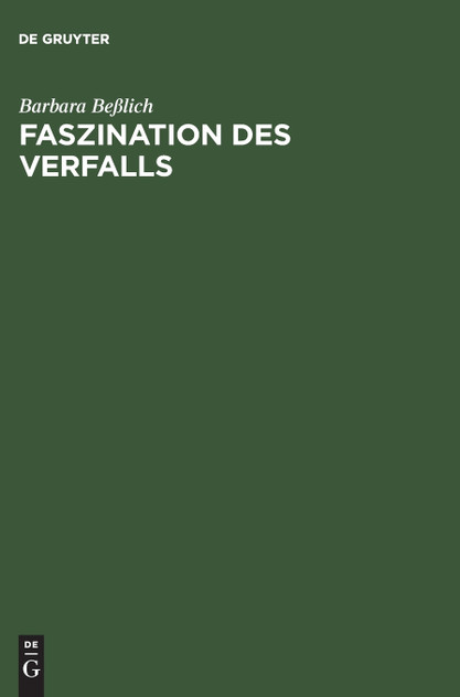 Faszination des Verfalls
