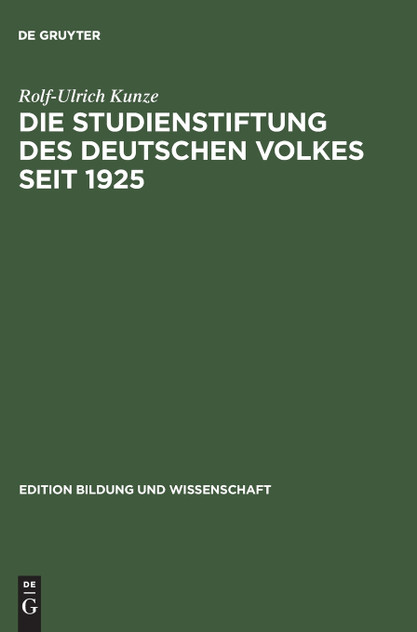 Die Studienstiftung des deutschen Volkes seit 1925 Die Studienstiftung des deutschen Volkes seit 1925