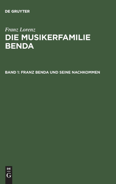 Die Musikerfamilie Benda, Band 1, Franz Benda und seine Nachkommen