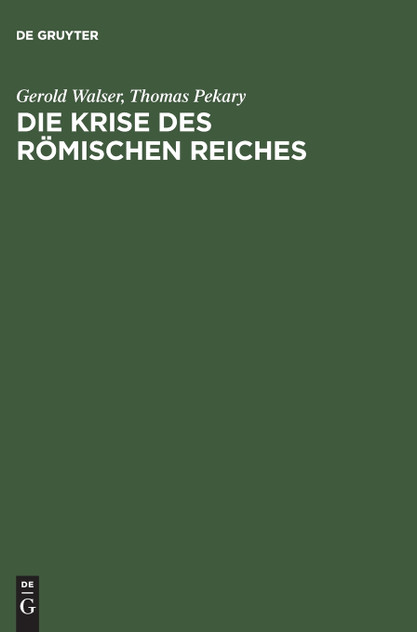 Die Krise des römischen Reiches Die Krise des römischen Reiches