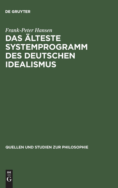 Das älteste Systemprogramm des deutschen Idealismus