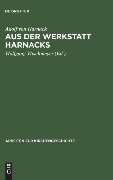 Aus der Werkstatt Harnacks Aus der Werkstatt Harnacks