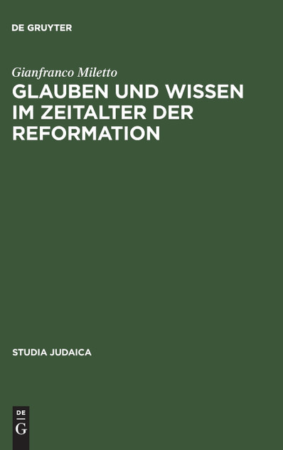 Glauben und Wissen im Zeitalter der Reformation Glauben und Wissen im Zeitalter der Reformation