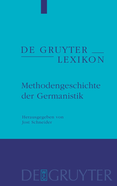 Methodengeschichte der Germanistik Methodengeschichte der Germanistik