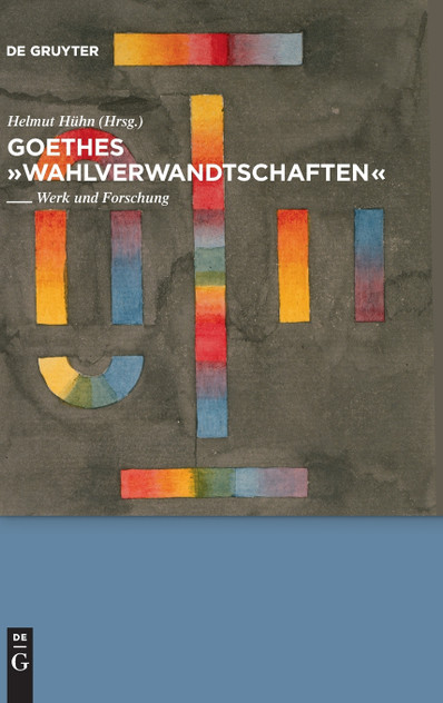Goethes "Wahlverwandtschaften" Goethes "Wahlverwandtschaften"