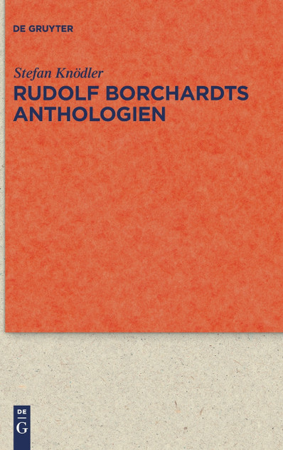 Rudolf Borchardts Anthologien