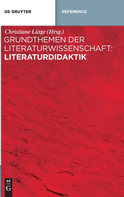 Grundthemen der Literaturwissenschaft Grundthemen der Literaturwissenschaft