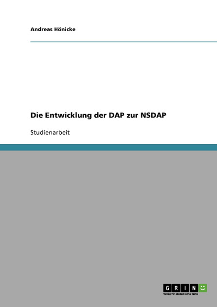 Die Entwicklung der DAP zur NSDAP