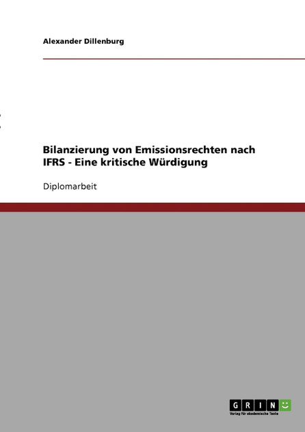 Bilanzierung von Emissionsrechten nach IFRS - Eine kritische Würdigung