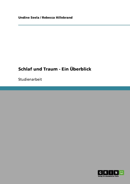 Schlaf und Traum - Ein Überblick