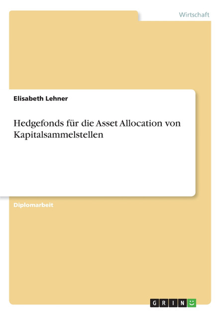 Hedgefonds für die Asset Allocation von Kapitalsammelstellen
