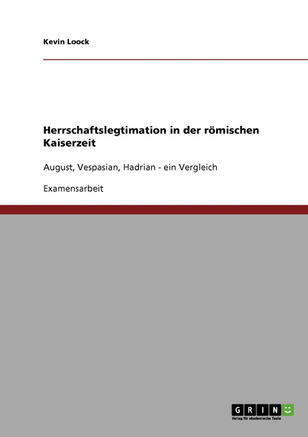 Herrschaftslegtimation in der römischen Kaiserzeit