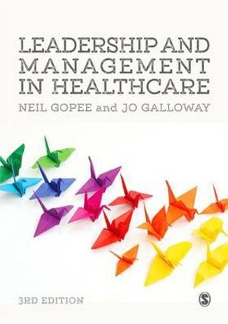 Leadership and Management in Healthcare Leadership and Management in Healthcare