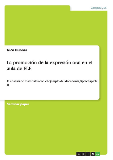 La promoción de la expresión oral en el aula de ELE La promoción de la expresión oral en el aula de ELE