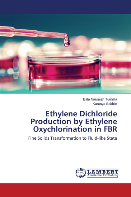 Ethylene Dichloride Production by Ethylene Oxychlorination in FBR Ethylene Dichloride Production by Ethylene Oxychlorination in FBR