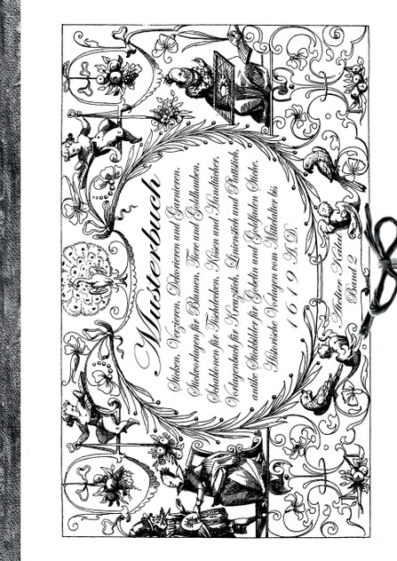 Musterbuch Sticken, Verzieren, Dekorieren und Garnieren. Historische Vorlagen vom Mittelalter bis 1619