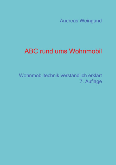 ABC rund ums Wohnmobil ABC rund ums Wohnmobil