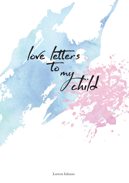 love letters to my child love letters to my child