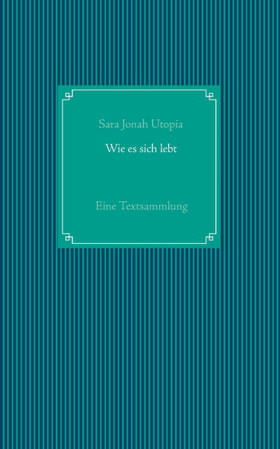 Wie es sich lebt Wie es sich lebt