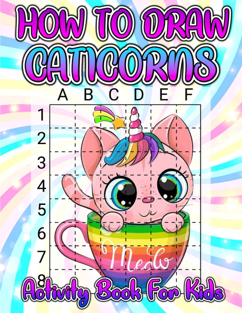 How To Draw Caticorns Activity Book For Kids How To Draw Caticorns Activity Book For Kids