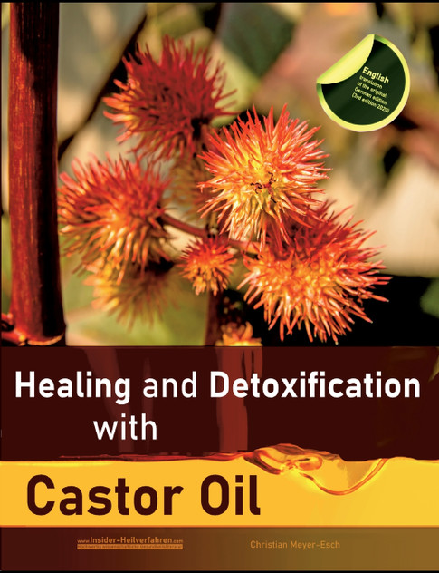 Healing and Detoxification with Castor Oil Healing and Detoxification with Castor Oil