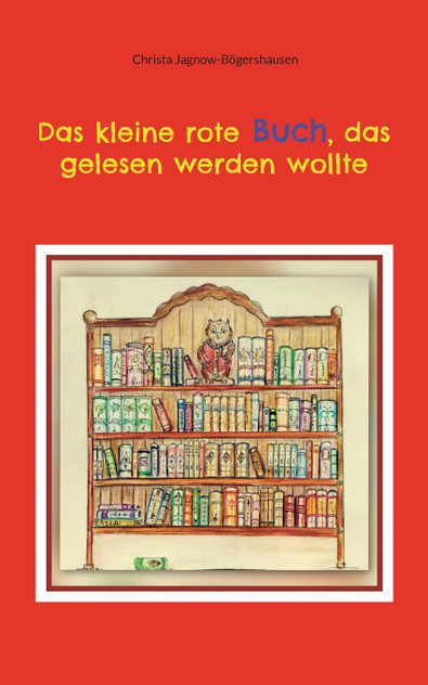 Das kleine rote Buch, das gelesen werden wollte Das kleine rote Buch, das gelesen werden wollte